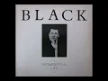 Black - Wonderful Life (HQ)