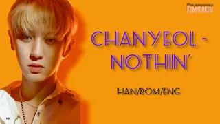 EXO-SC (세훈&찬열) - NOTHIN' (Chanyeol Solo) Lyrics [HAN/ROM/ENG] INDO SUB full ver.