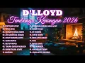 Lagu D'LLOYD | FULL ALBUM MUSIK KENANGAN 2026