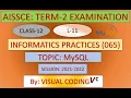 L-11 INFORMATICS PRACTICES 065 Class-12 Term-2