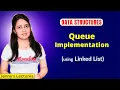 4 3 Queue Implementation using Linked List in C Data Structure Tutorials