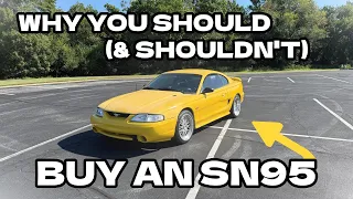 5 Reasons YOU Should Shouldn t Buy an SN95 Mustang GT