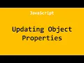 Updating Object Properties JavaScript