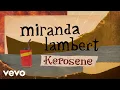 Download Lagu Miranda Lambert - Kerosene (Official Lyric Video)