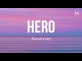 Mariah Carey - Hero [Lyrics]