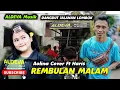 REMBULAN MALAM VERSI DUET AOLINA FT HARIS - ALDEVA - MUSIK DANGDUT JALANAN LOMBOK