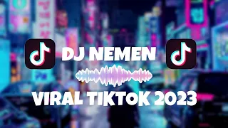 Download DJ NEMEN REMIX VIRAL TIKTOK 2023 BY ANGGA FVNKY MP3
