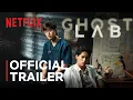 Video di GHOST LAB | OFFICIAL TRAILER | NETFLIX