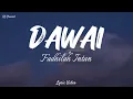 DAWAI - Fadhilah Intan OST. Film Air Mata Di Ujung Sajadah (Lyric Video) #liriklagu #dawai #music