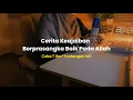 Download Lagu The Power of Berprasangka Baik: Ketika Kita Yakin 100% pada Allah, Hal Mustahil Bisa Terjadi!