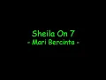 Download Lagu Sheila On 7 - Mari Bercinta