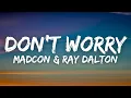 Download Lagu Madcon \u0026 Ray Dalton - Don't Worry (Lyrics)