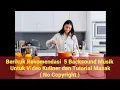 Download Lagu 5 Rekomendasi Backsound Untuk Vlog Kuliner dan Tutorial Memasak ( No Copyright )