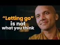Download Lagu “Letting go”is not what you think | Buddhism In English