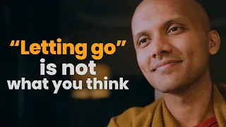 “Letting go”is not what you think | Buddhism In English