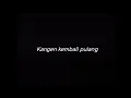 KANGEN BAND KEMBALI PULANG - DRUMLESS
