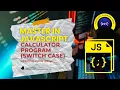 Calculator Program Using Switch Case in Javascript Lec 13