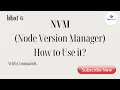 What is NVM Node Version Manager How to Use It - Tech-Support