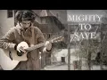 Download Lagu Mighty To Save - Hillsong Worship (Fingerstyle Guitar Cover by Albert Gyorfi) [+TABS]