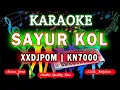 Download Lagu KARAOKE DJ SAYUR KOL XXDJPOM  KN7000 DENI RECORD