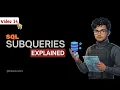 SQL Subqueries Explained SQL Tutorial for Beginners Lec 14