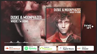 Download Duske \u0026 Moonphazes - Where I'm Going MP3