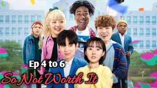 so not worth it korean drama episode 4 to 6 explained in hindi delightful stories