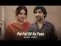Download Lagu Kishore Kumar - Pal Pal Dil Ke Paas (Music Video) Razmi Farooqui, Fida Gill  | Romantic Song