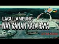 Download Lagu Petikan Gitar Lagu Lampung Way Kanan Kaya Raya Sanggar Citra Neba bikin adem