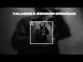 Ö.Erdoğan X TALADRO \BeytoDesign Mix/