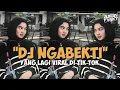 Download Lagu DJ NGABEKTI SAKNAKAL-NAKAL KU YANG LAGI VIRAL DI TIK TOK