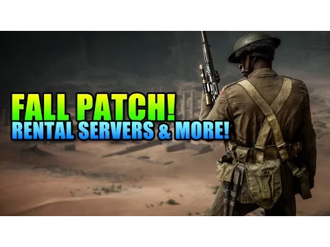 Download MP3 Battlefield 1 Fall Patch - Rent A Server, Mortar Nerf & More!