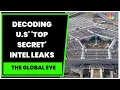 Decoding U S Top Secret Intel Leaks Mark Cancian Exclusive The Global Eye CNBC-TV18