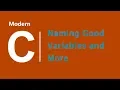 Naming Good Variables and More in C