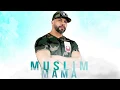 Download Lagu Muslim - Mama  [Official Audio] مسلم ـ ماما