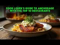 Food Lover s Guide to Anchorage with the Top 10 Restaurants True Eats