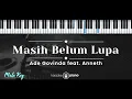 Download Lagu Masih Belum Lupa – Ade Govinda feat.  Anneth (KARAOKE PIANO - MALE KEY)