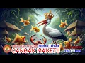 Lagu GEGURITAN SESULUH HIDUP PILIHAN TERBAIK❤️GEGURITAN CANGAK MAKETU,🔥FULL ALBUM +4 JAM NONSTOP