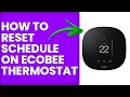 How To Reset Schedule On Ecobee Thermostat How To Manually Reset Schedule On Ecobee Thermostat