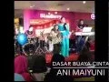 Lagu DASAR BUAYA CINTA - Ani Maiyuni di 1 Segamat Mall