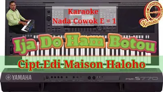 Download Ija Do Ham Botou Karaoke - Jhon Eliaman Saragih - Cipt.Edi Maison Haloho MP3