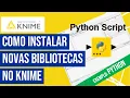 Como Instalar a Biblioteca do Python no KNIME