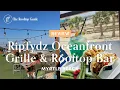 RipTydz Oceanfront Grille Rooftop Bar - Review