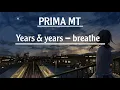 Download Lagu Years \u0026 years - breathe (sped up)