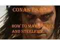 Conan Exiles How To Make Steelfire and Steel