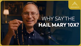 Why Do Catholics Pray the Hail Mary?