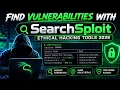 How to Use SearchSploit in Kali Linux 2026 Find Exploits Step-by-Step