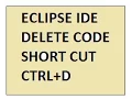 ECLIPSE SHORTCUT CTRL D DELETE DEMO