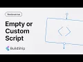 Empty Custom Script BuildShip Nodeverse