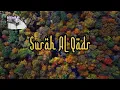 Download Lagu Surah Al-Qadr| Surah Al-Qadr by Muzammil Hasballah #quransurahlofi